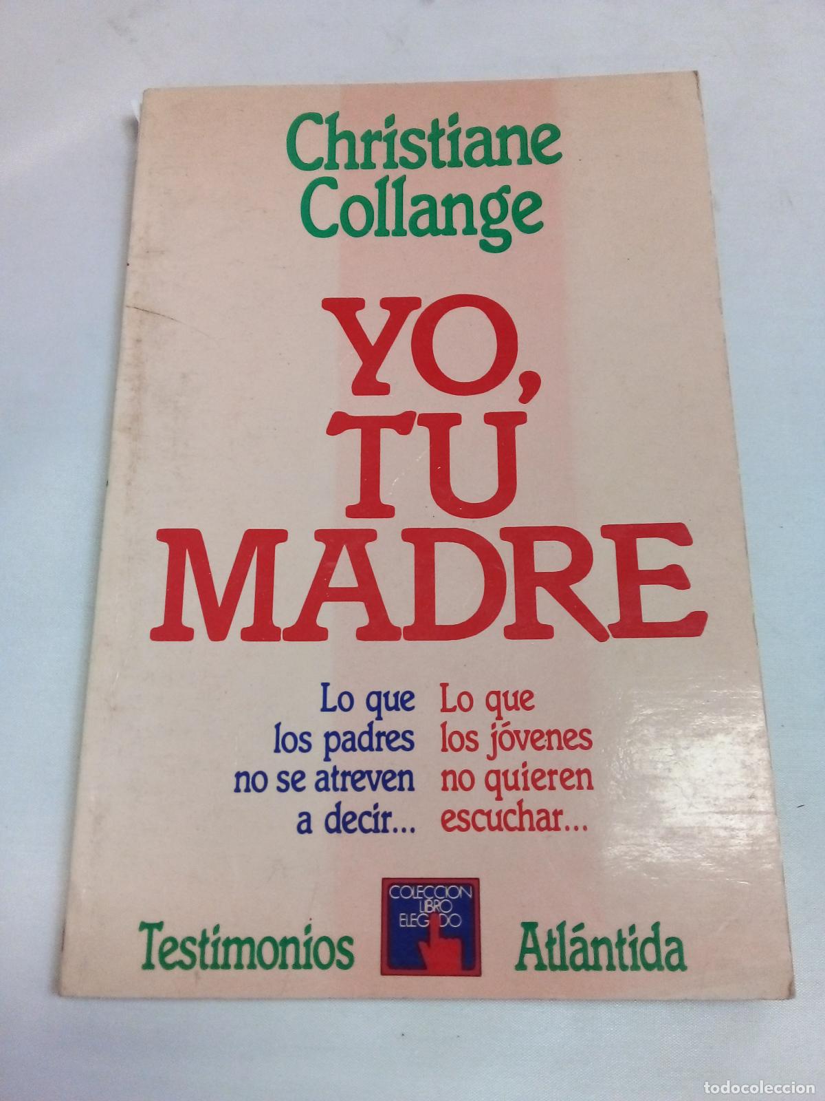 Libros: Yo, tu madre - Christiane Collange - Foto 1