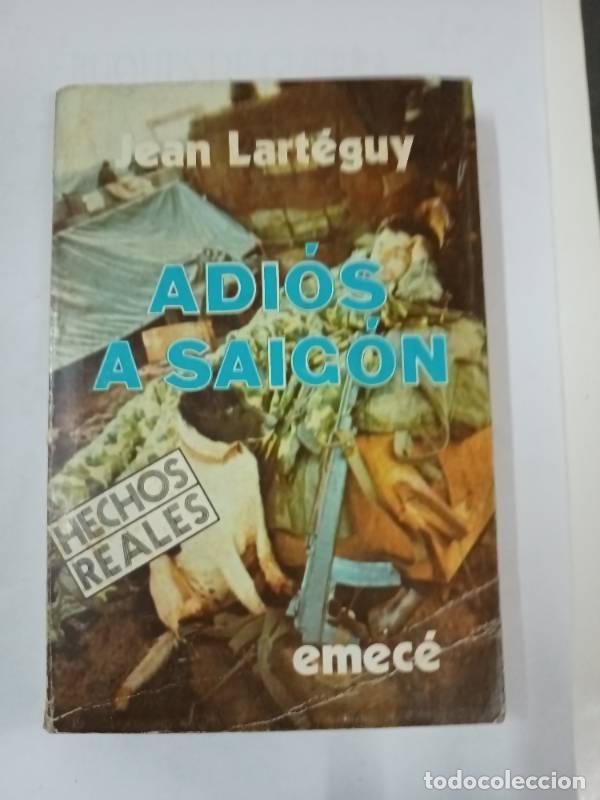 Libros: Adios a Saigon - Jean Larteguy - Foto 1