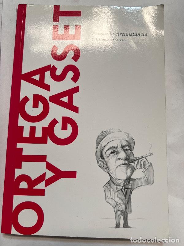 Libros: Ortega y Gasset pensar la circunstancia - C.J. Gonzalez Serrano