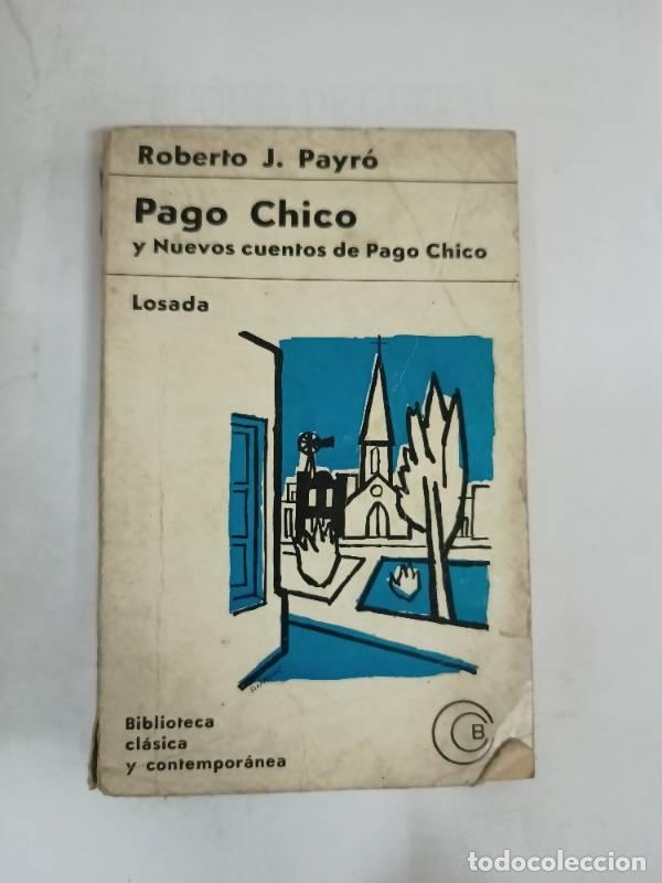 Libros: Pago chico - Roberto Payro - Foto 1