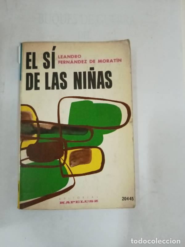 Libros: El s&iacute; de las ni&ntilde;as - Leandro Fernandez de Moratin - Foto 1