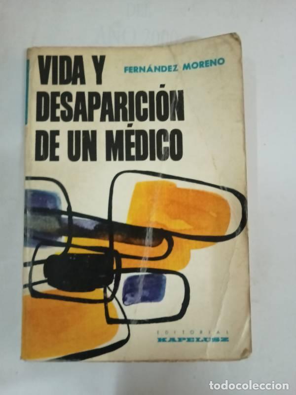 books: Vida y desaparicion de un medico - Fernandez Moreno