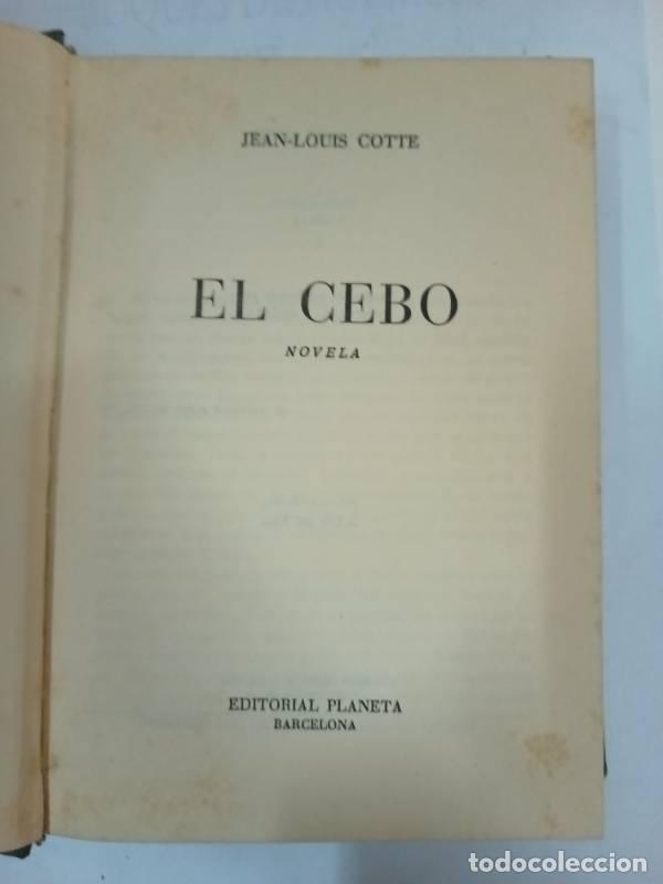 Libri di seconda mano: El cebo - Jean Louis Cotte