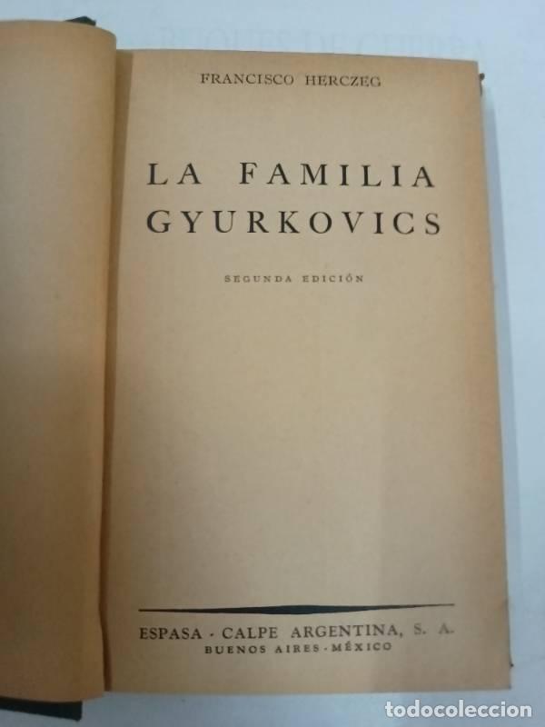Libri di seconda mano: La familia gyurkovics - Francisco Herczeg