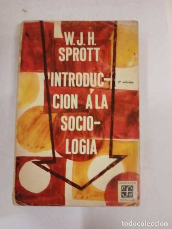 Libri di seconda mano: Introducci&oacute;n a la sociologia - W.J.H. Sprott