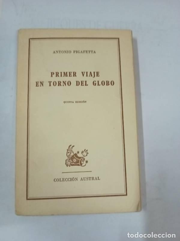 Libros: Primer viaje en torno del globo - Antonio Pigafetta