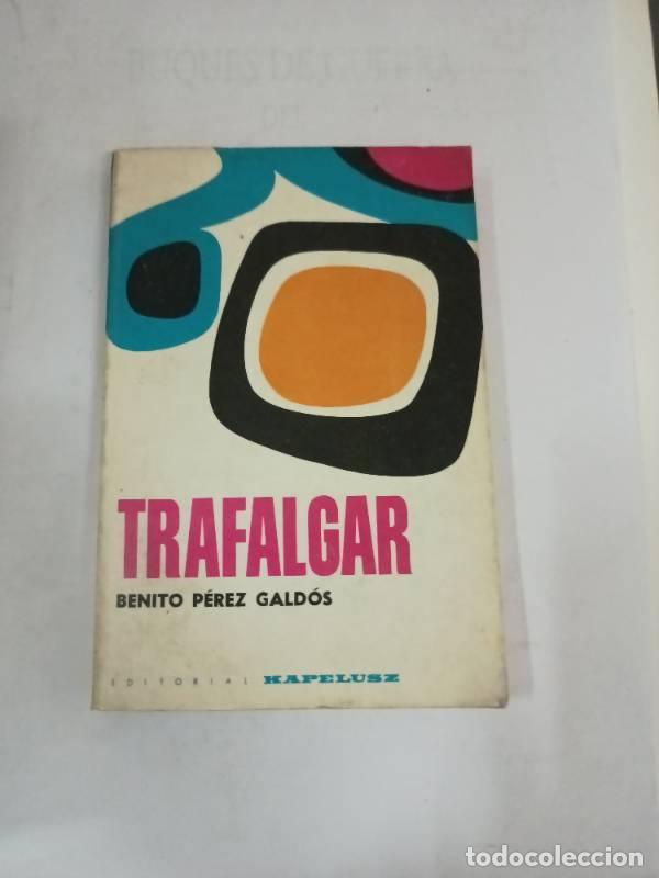 Libros: Trafalgar - Benito Perez Galdos - Foto 1