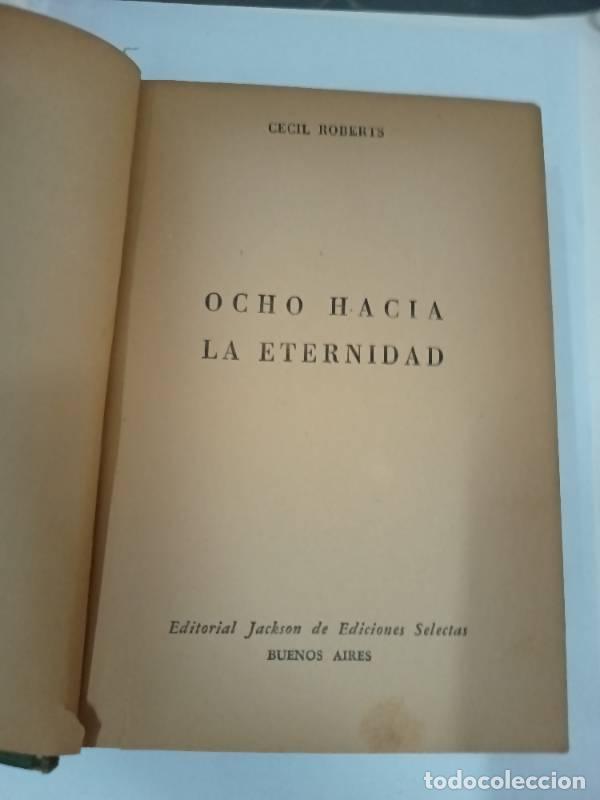 Libros: Ocho hacia la eternidad - Cecil Roberts - Foto 1
