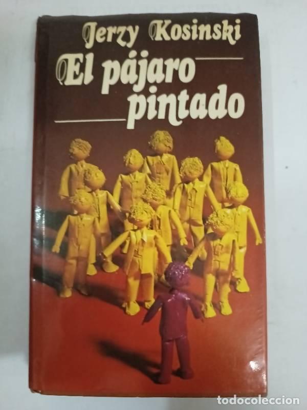 Libros: El pajaro pintado - Jerzy Kosinski - Foto 1