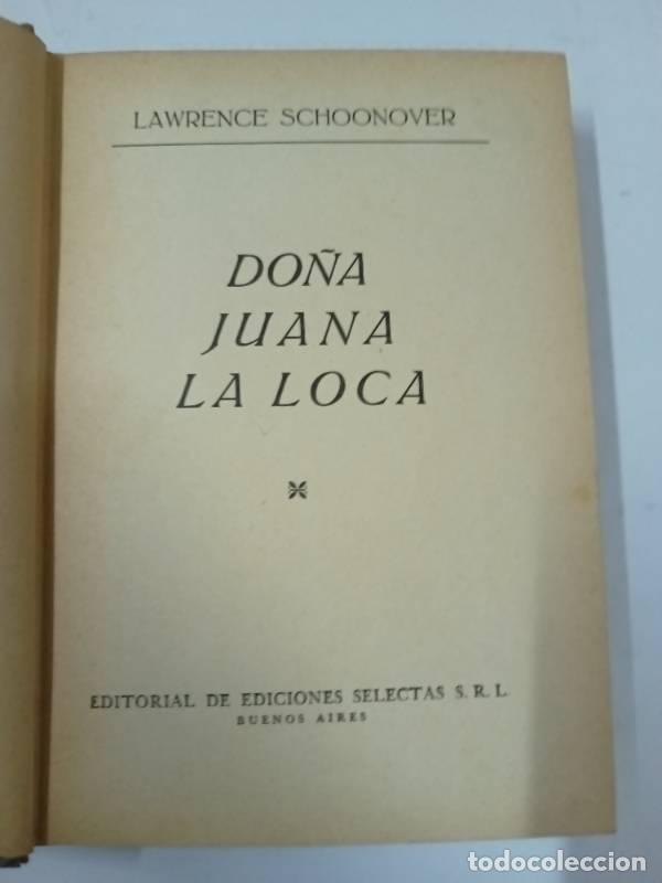 Libros: Do&ntilde;a Juana la loca - Lawrence Schoonover - Foto 1