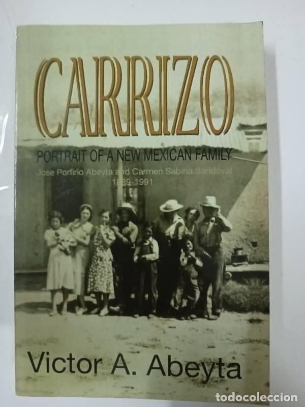B&uuml;cher: Carrizo (Firmado por el autor) - Victor Abeyta