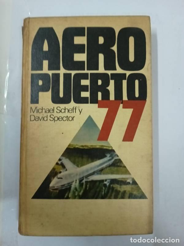 Libros: Aeropuerto 77 - Michael Scheff - Foto 1