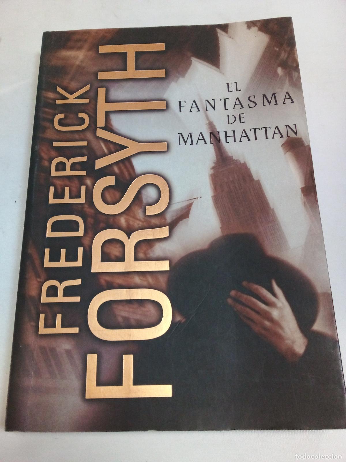 Libros: Fantasma de Manhattan, El - Frederick Forsyth - Foto 1