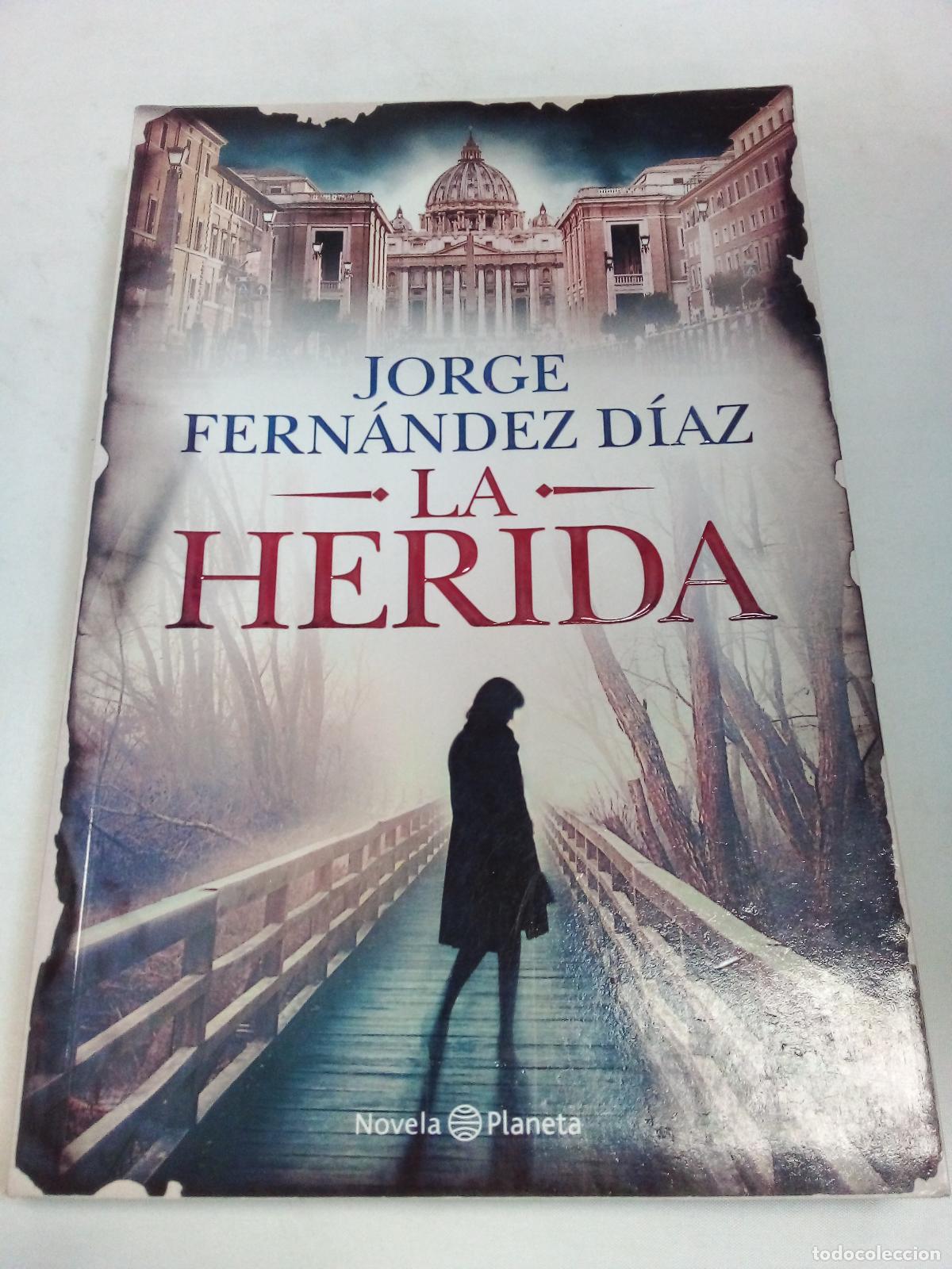 Libros: La herida - Jorge Fern&aacute;dez Diaz - Foto 1