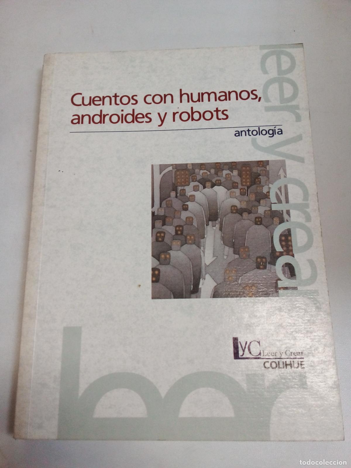Libros: Cuentos con humanos, androides y robots: Antología (Leer y Crear) - Varios - Foto 1