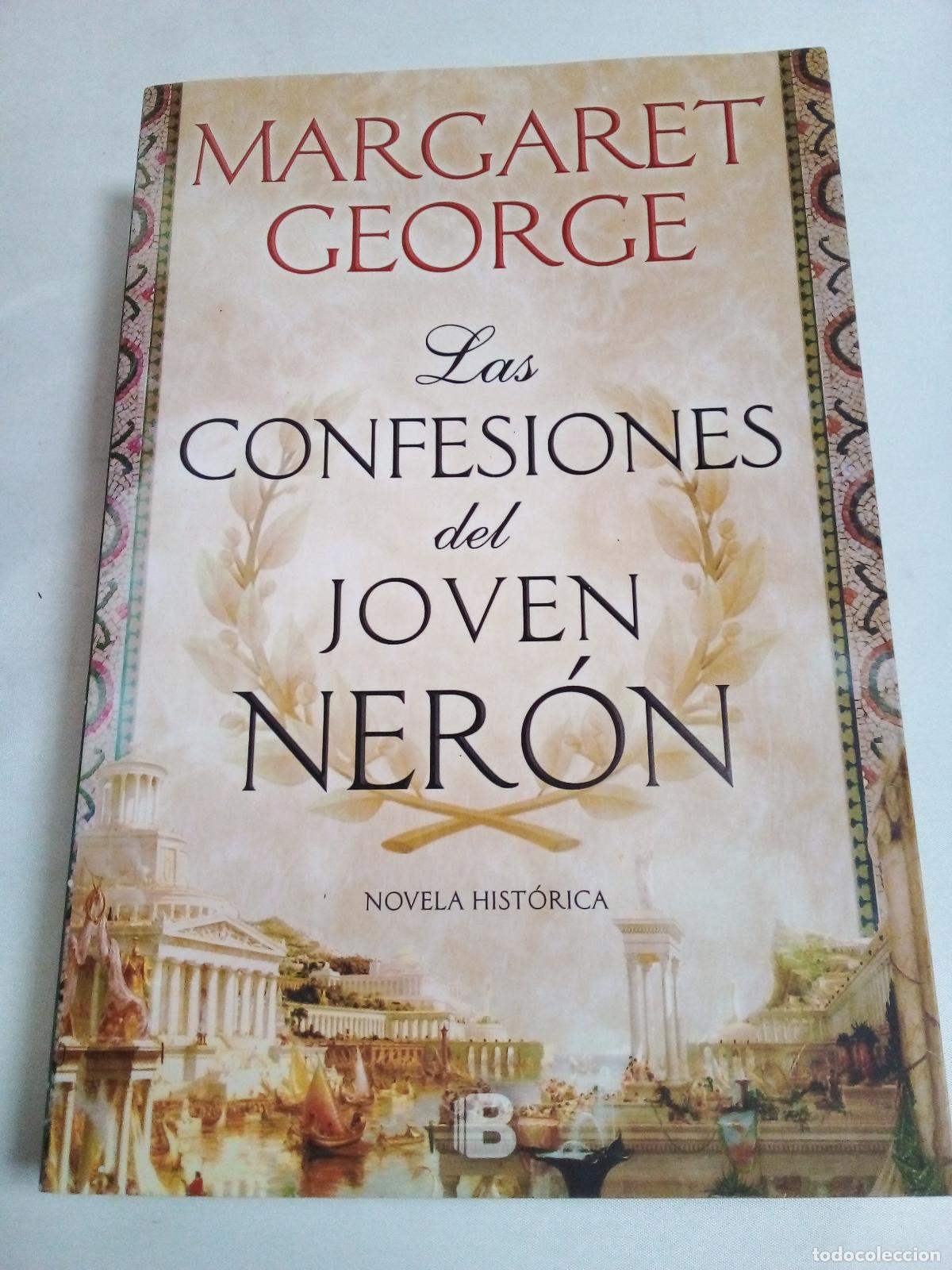 Libros: Las confesiones del joven Ner&oacute;n - Margaret George - Foto 1