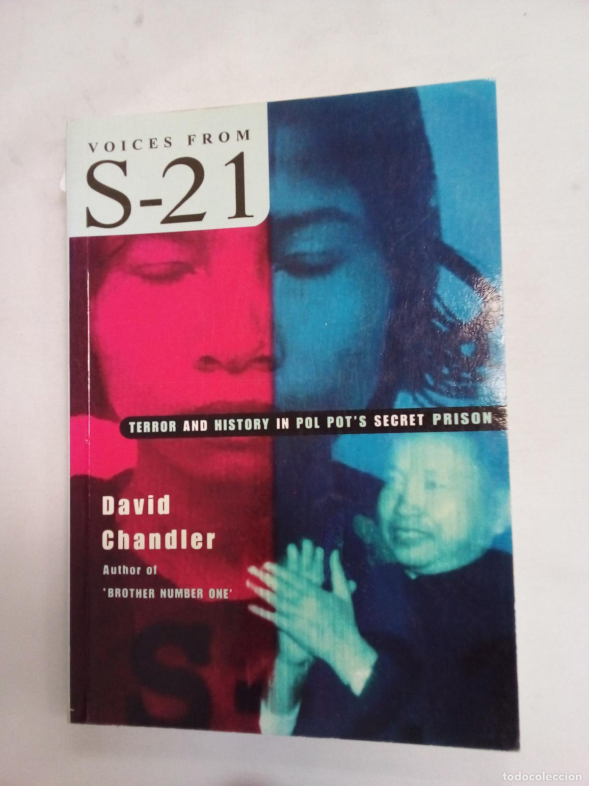 B&uuml;cher: Voices from S-21: Terror and History in Pol Pot's Secret Prison - David Chandler