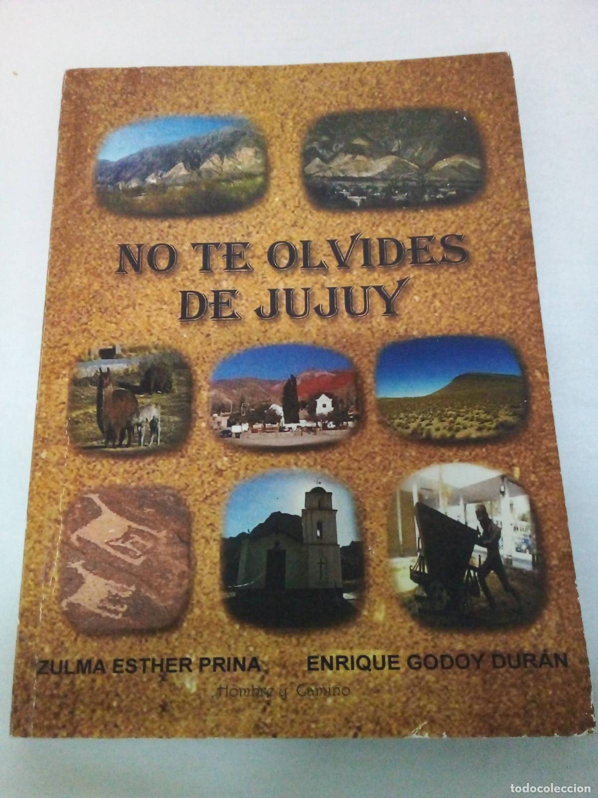 Livres: No Te Olvides De Jujuy - Prina, Zulma Esther
