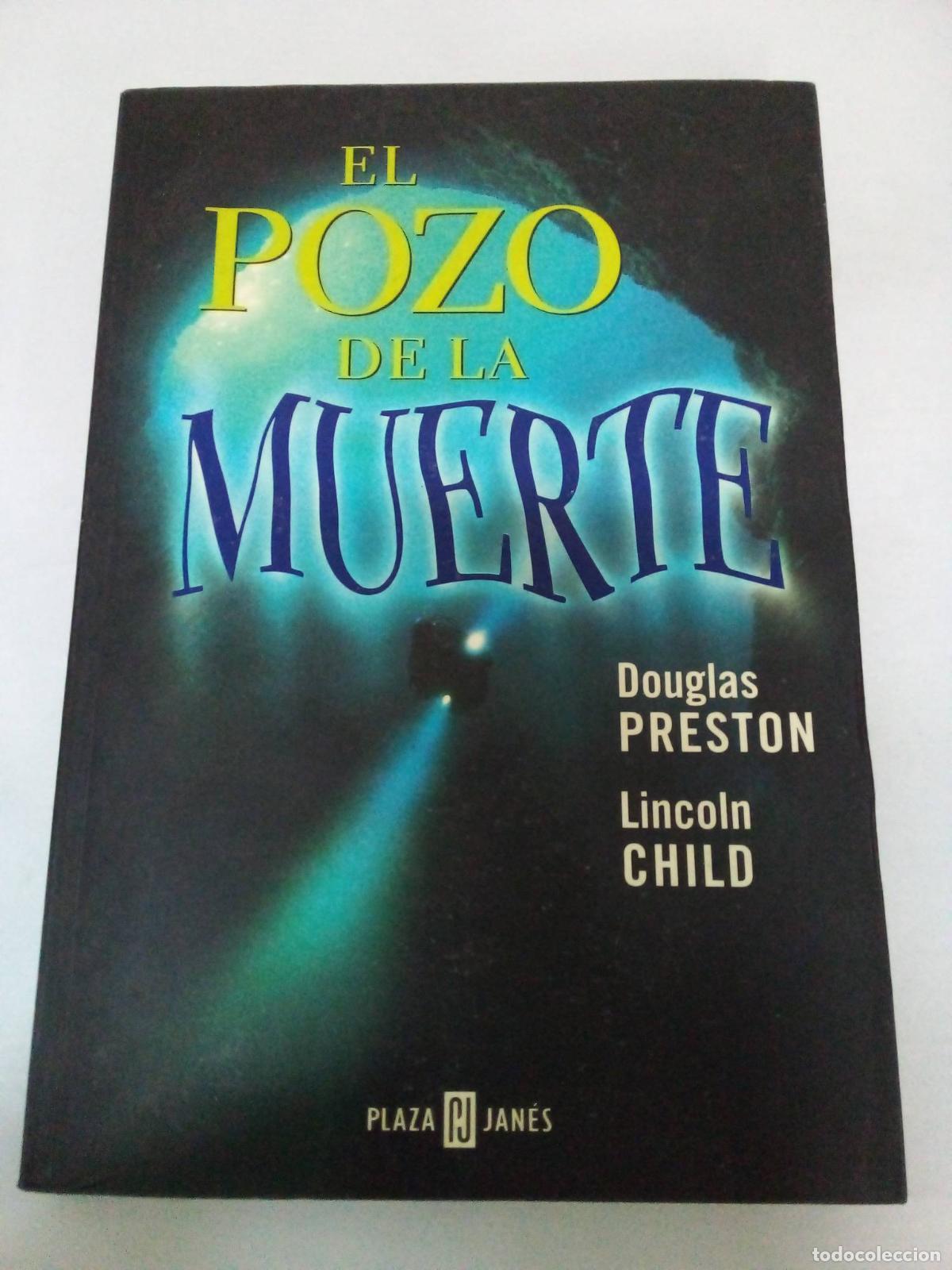 Libros: El pozo de la muerte - Douglas Preston - Foto 1