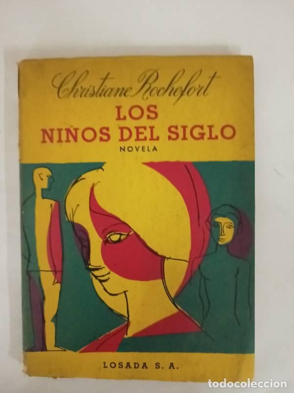 Libri di seconda mano: Los ni&ntilde;os del siglo - Christiane rochefort