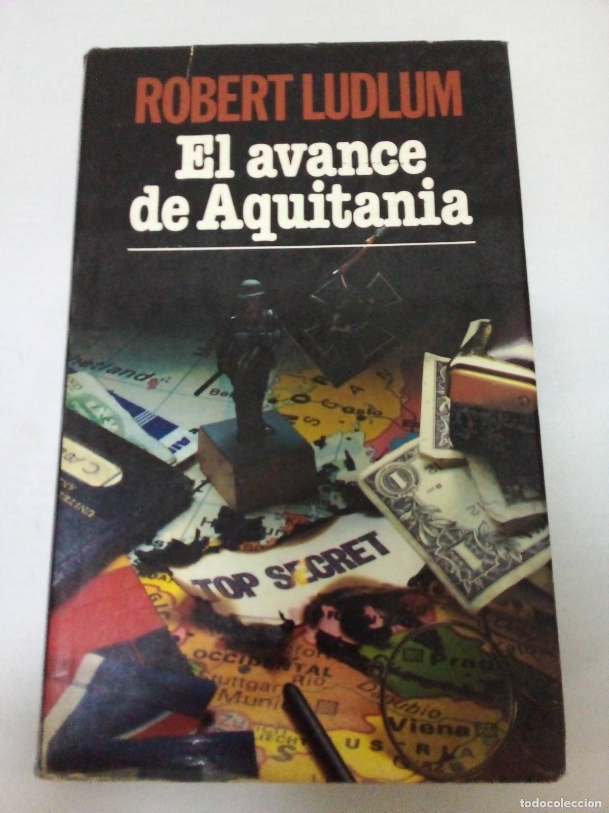 Libros: El Avance De Aquitania - Robert Ludlum - Foto 1