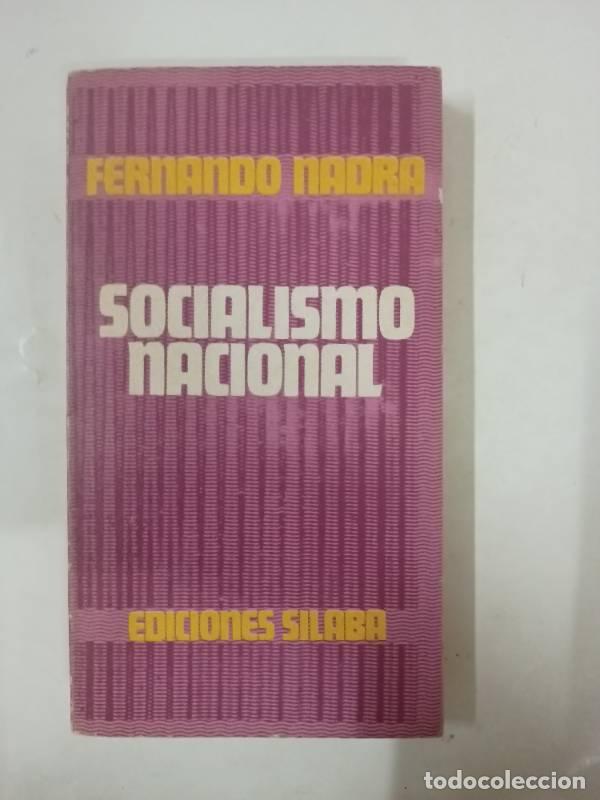 Libri di seconda mano: Socialismo nacional - Fernando Nadra