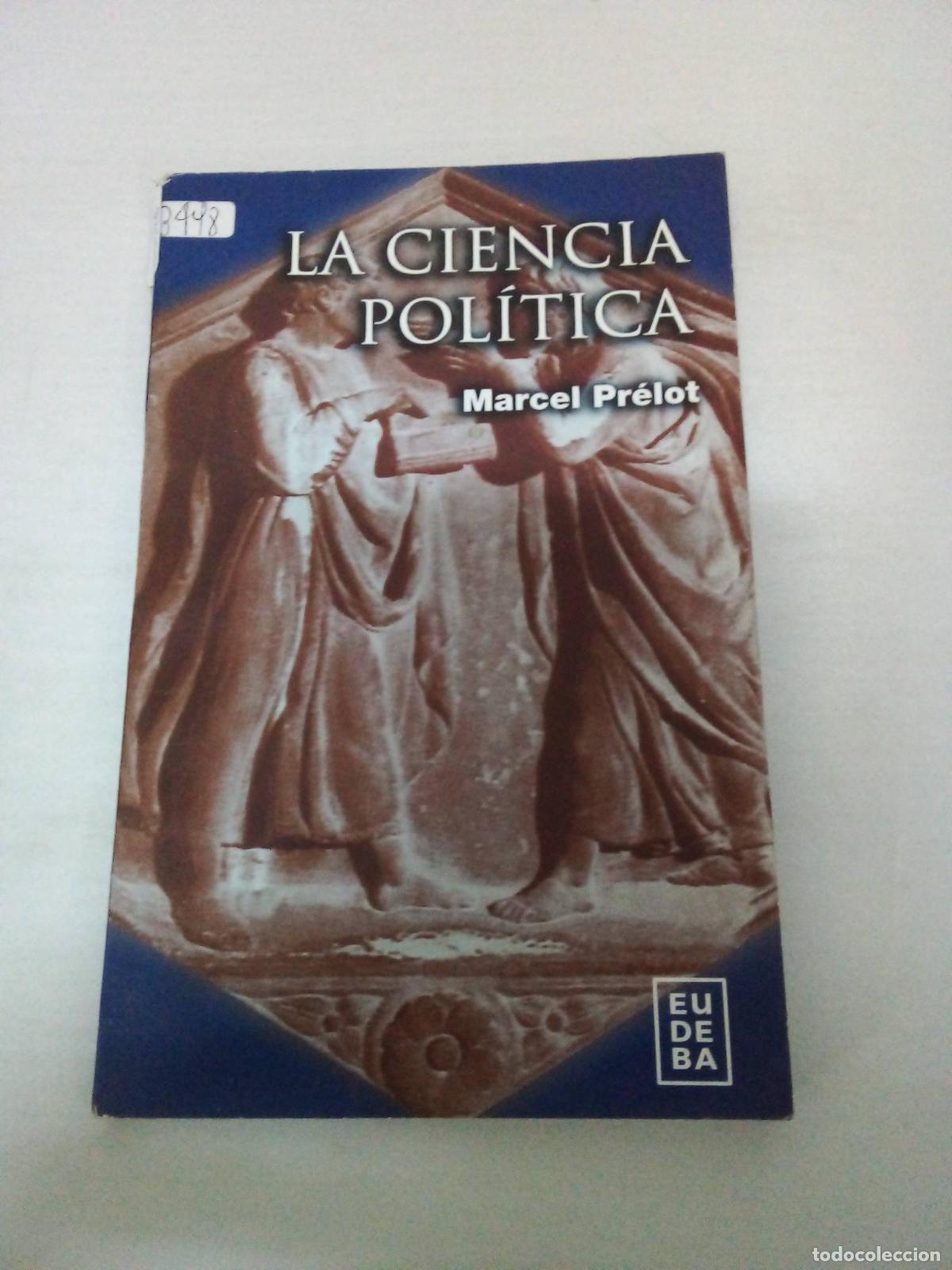 Libros: La Ciencia Politica - Marcel Prelot - Foto 1