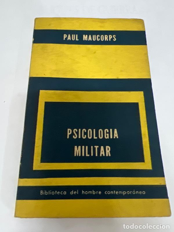 Libri di seconda mano: Psicologia militar - Paul Maucorps