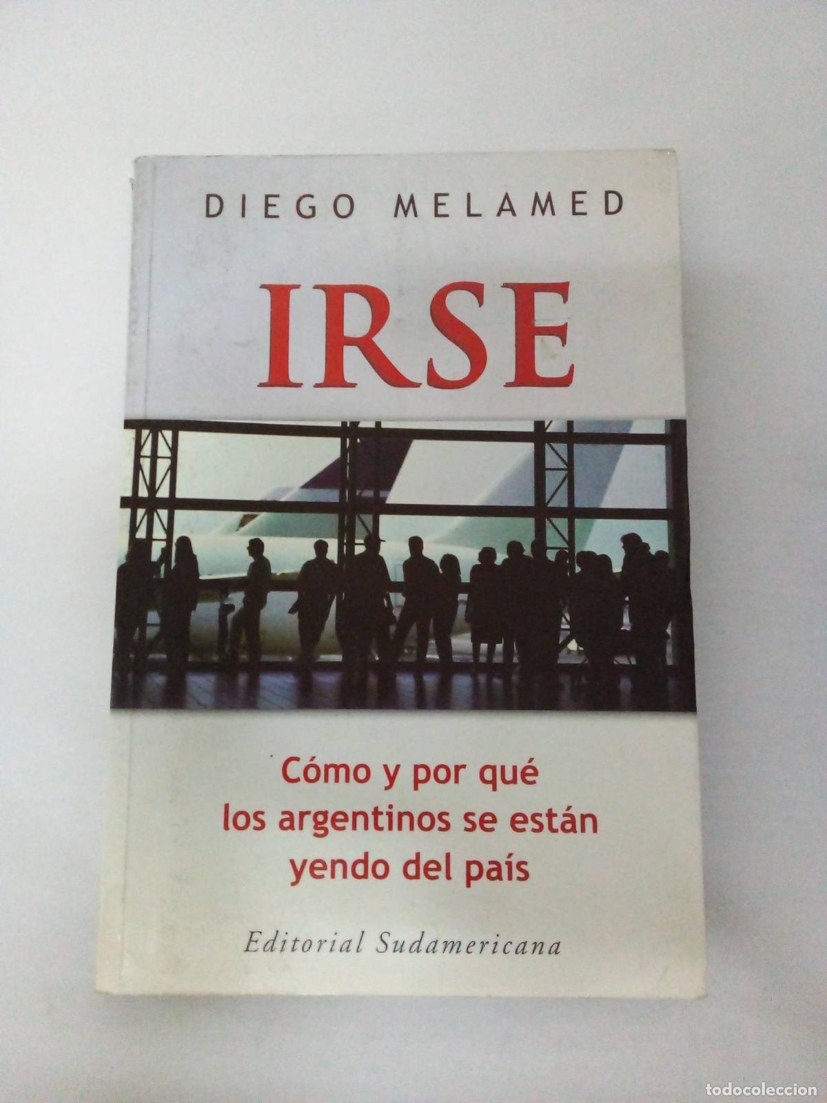 Libros: Irse - Diego Melamed - Foto 1