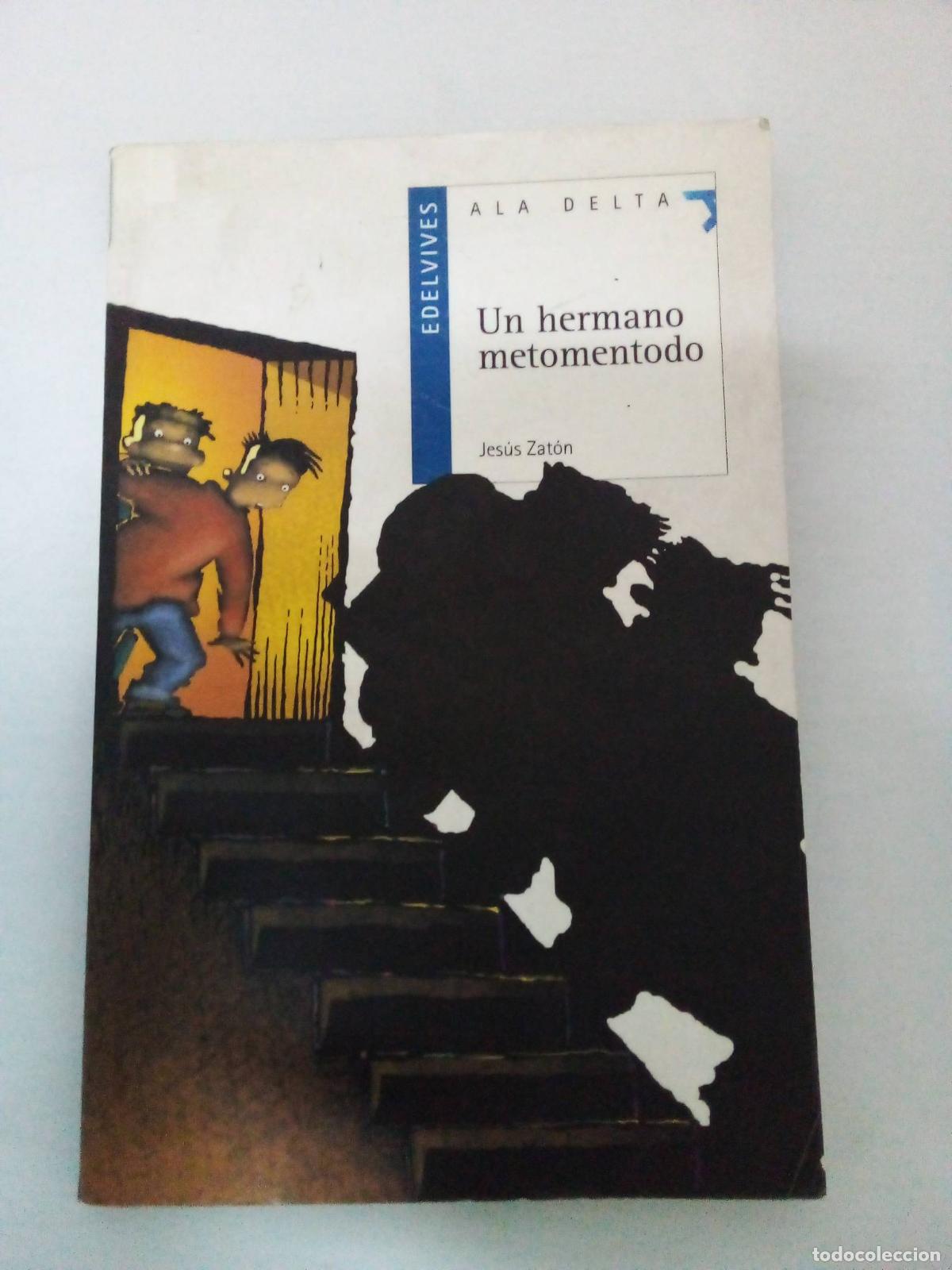 B&uuml;cher: UN HERMANO METOMENT..-ARG - JESUS ZATON