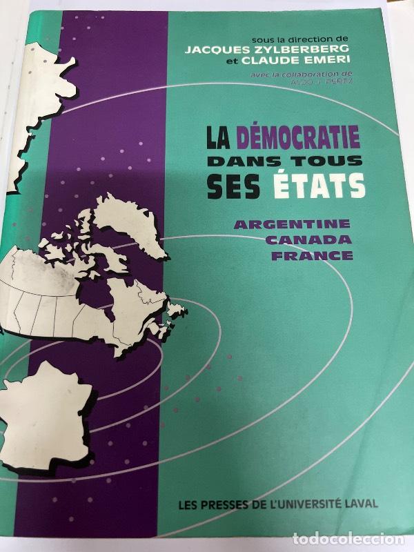 Livres: La Démocratie dans tous ses états: Argentine, Canada, France (French Edition) - Jacques Zylberberg