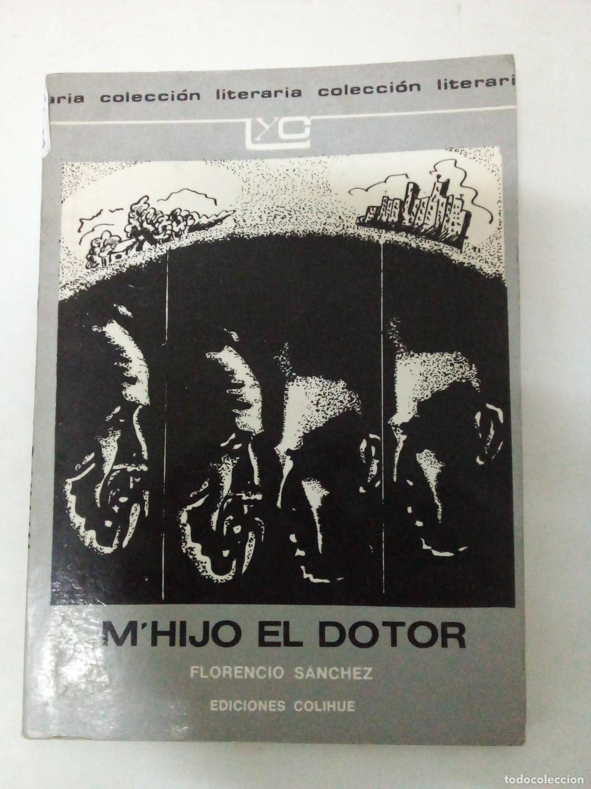 Libros: Mhijo el dotor - Florencio S&aacute;nchez - Foto 1