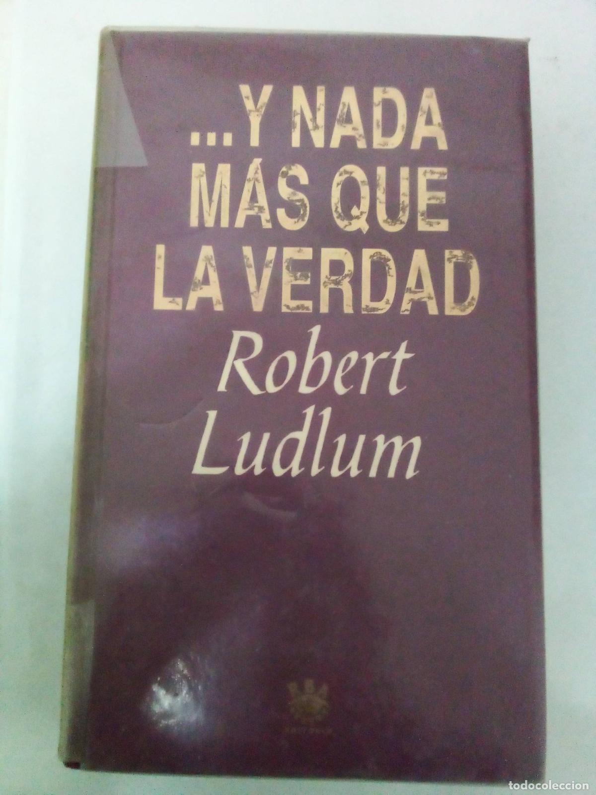 Libros: Y nada m&aacute;s que la verdad - Ludlum, Robert - Foto 1