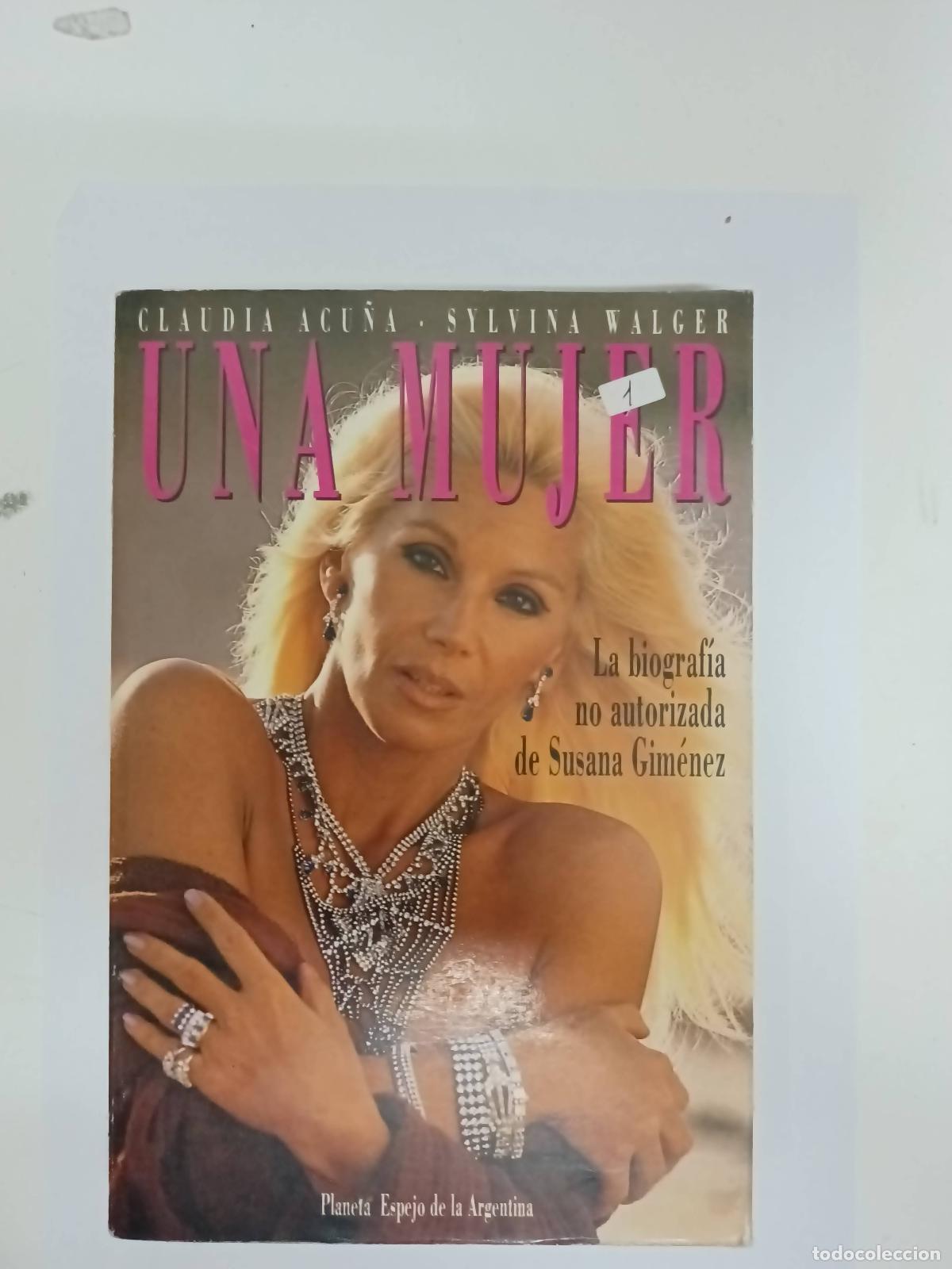 Libros: Una Mujer (Espejo de La Argentina) - Acuna - Foto 1