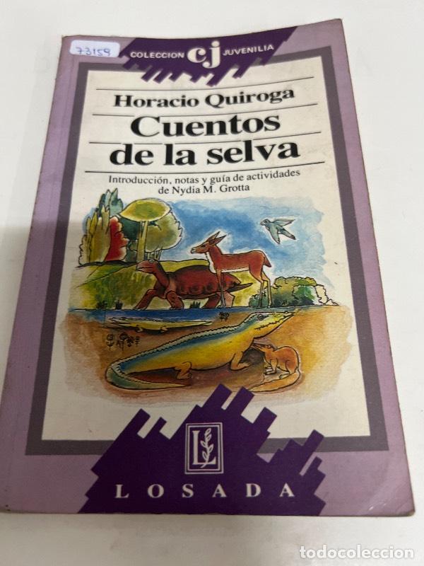 Libros: Cuentos de La Selva - HORACIO QUIROGA - Foto 1