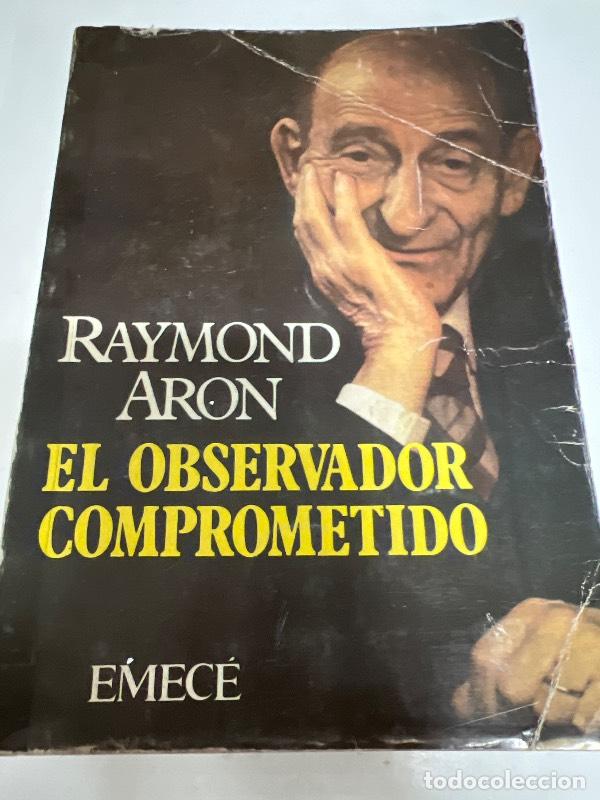 Libros: El observador comprometido - Raymond Aron - Foto 1