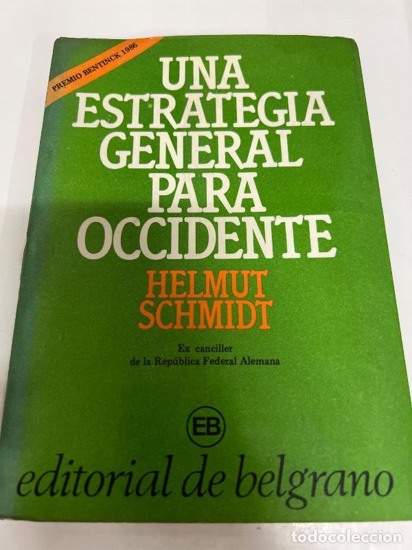 Libros: Una Estrategia General Para Occidente - Helmut Schmidt - Foto 1