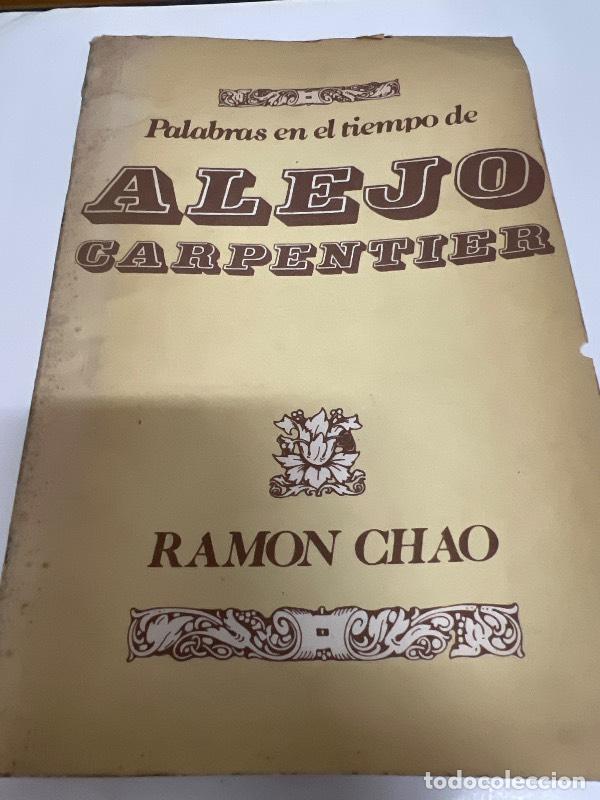 Libros: Palabras en el tiempo de Alejo Carpentier - Ramon Chao - Foto 1