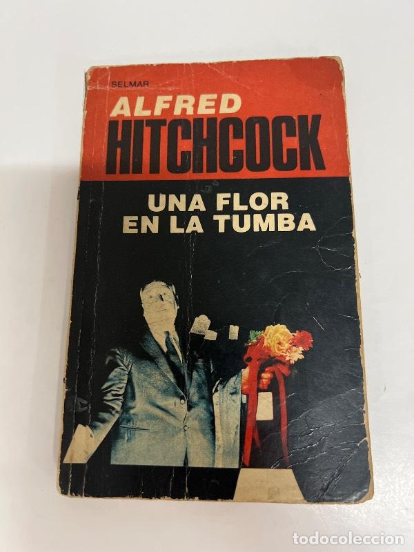 Libros: Una flor en la tumba - Alfred Hitchcook
