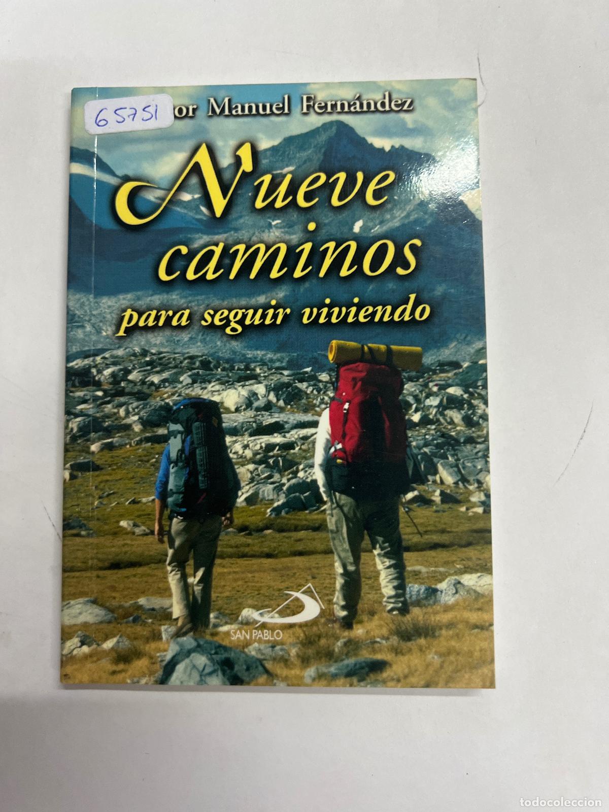 Libros: Nueve Caminos Para Seguir Viviendo - Victor Manuel Fernandez