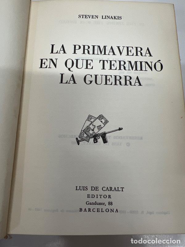 Libros: La primavera que termin&oacute; en Guerra - Steven Linakis - Foto 1