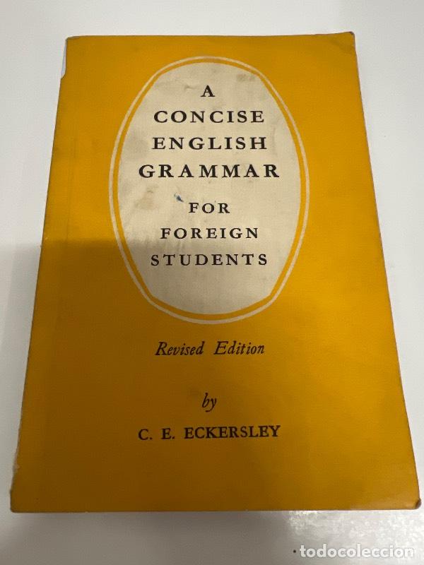 Libros: A concise english grammar - C.E. Eckersley - Foto 1