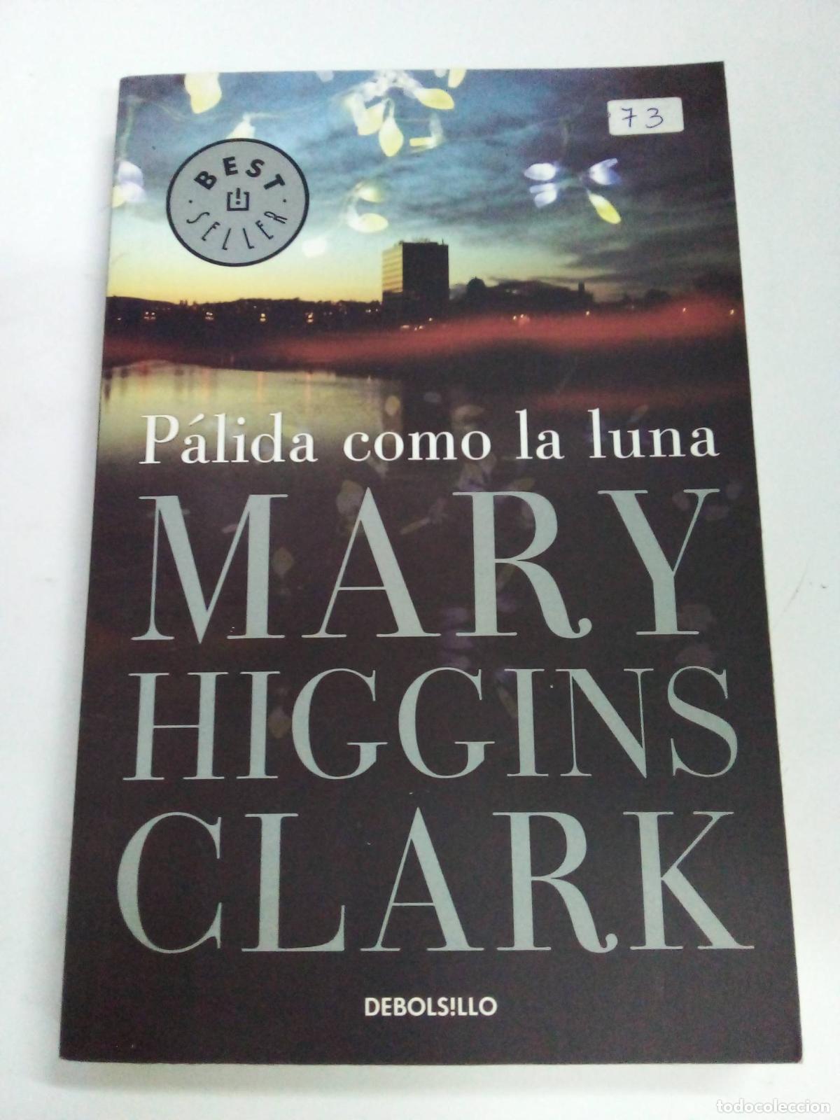 Libros: palida como la luna - HIGGINS CLARK MARY - Foto 1