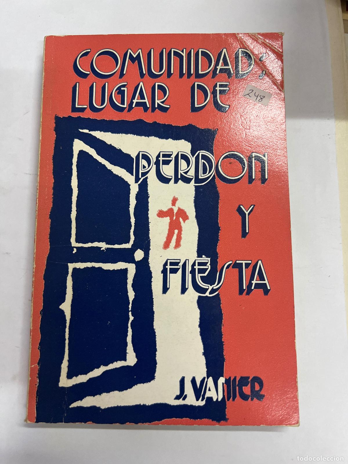 Libros: Comunidad: lugar de perd&oacute;n y fiesta. - Jean. VANIER - Foto 1