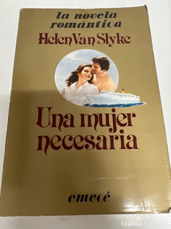 Libros: Una mujer necesaria - Helen Van Slyke - Foto 1