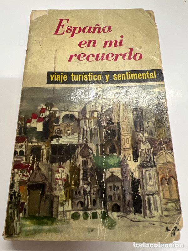 Libros: Espa&ntilde;a en mi recuerdo - Varios autores - Foto 1
