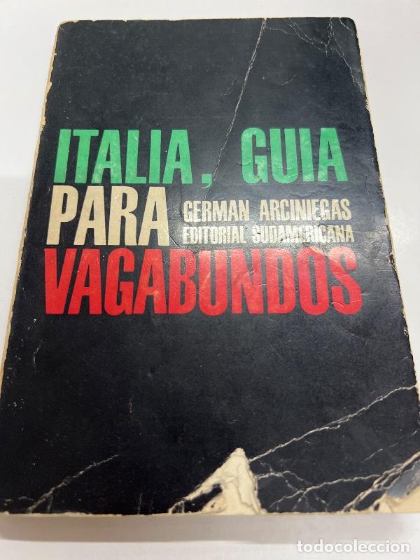 Libri di seconda mano: Italia guia para vagabundos - German Arciniegas