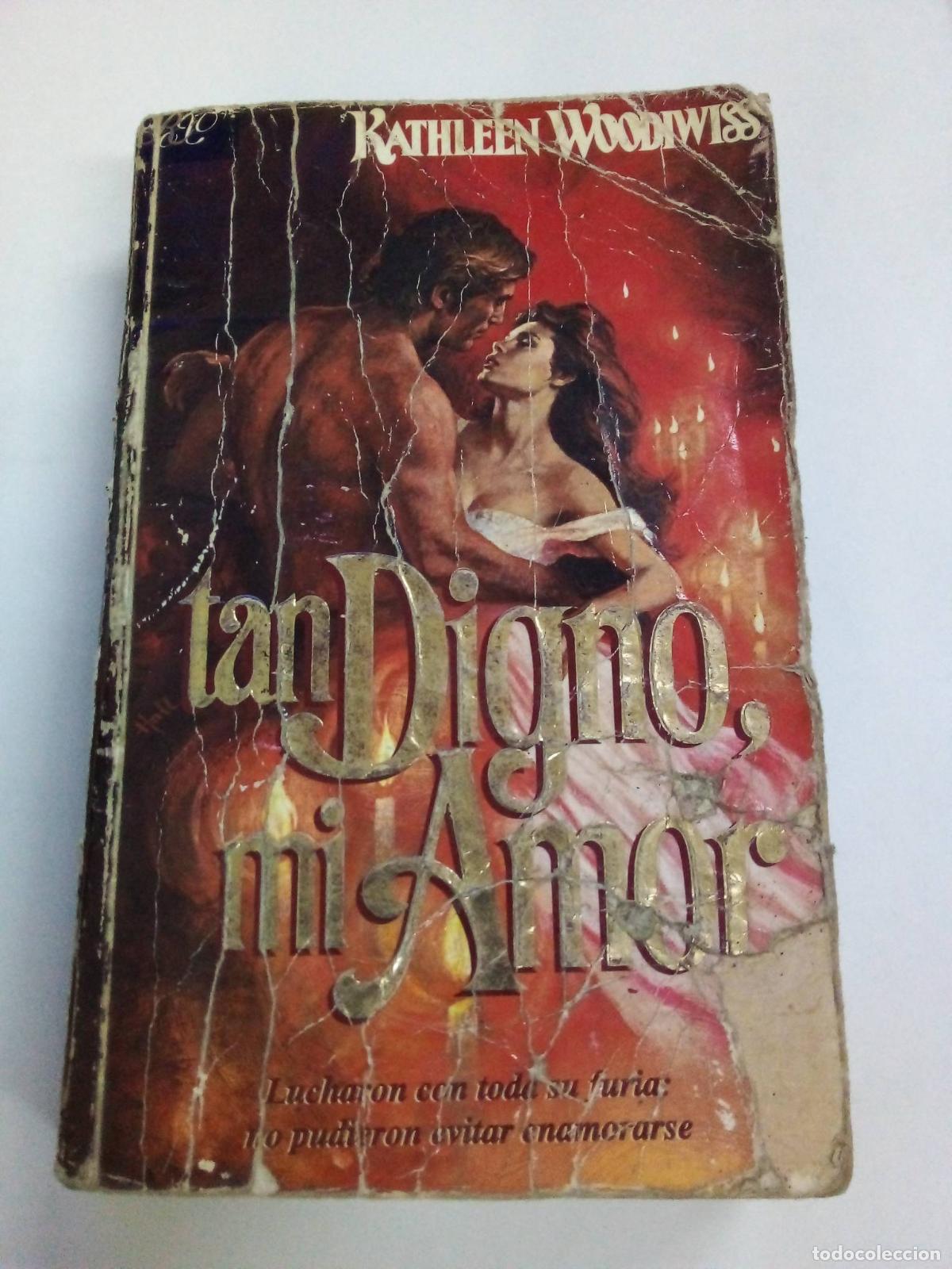 Libros: Tan Digno, Mi Amor - Kathleen Woodiwiss - Foto 1