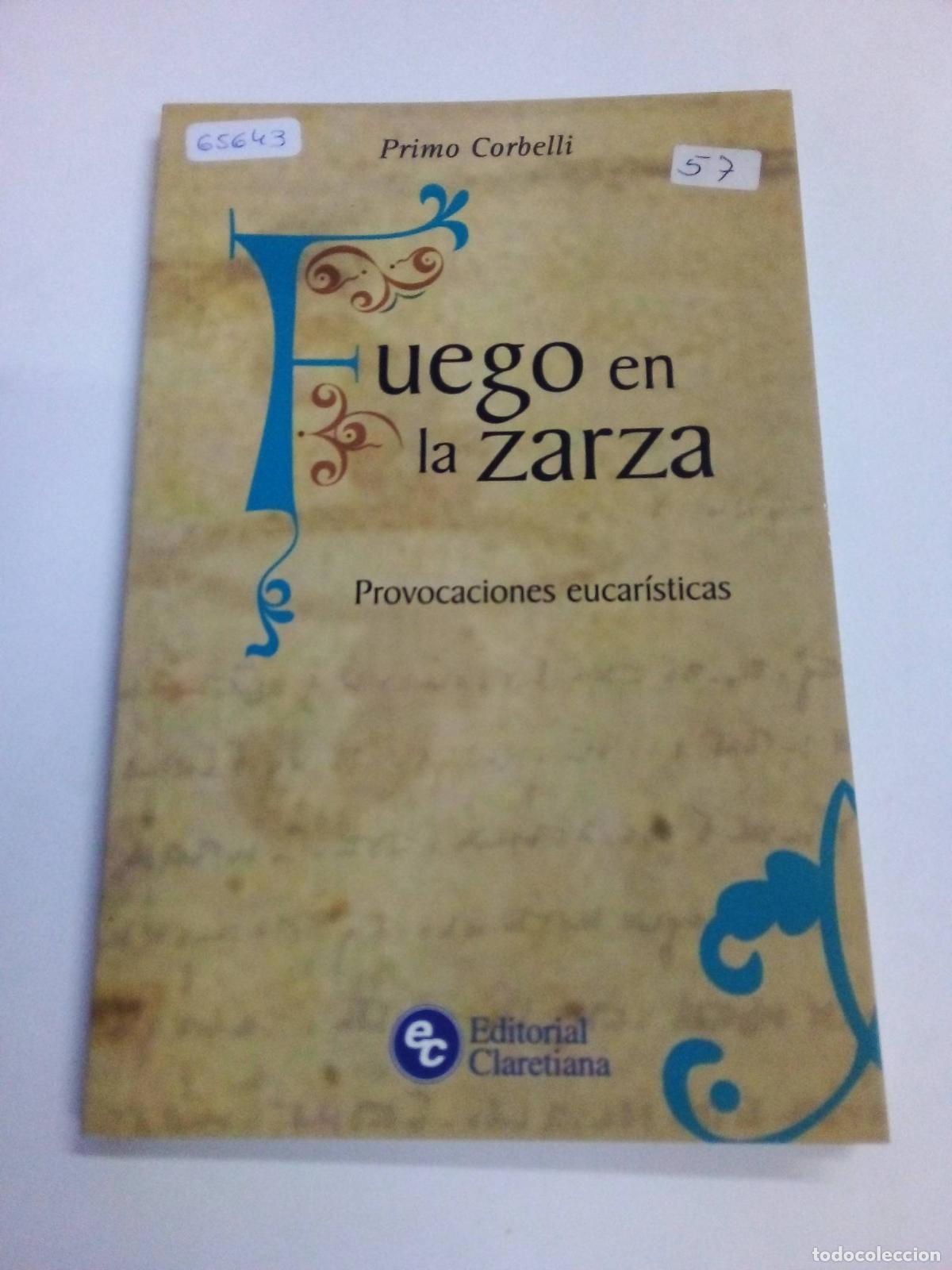 Libros: Fuego En La Zarza - Primo Corbelli - Foto 1