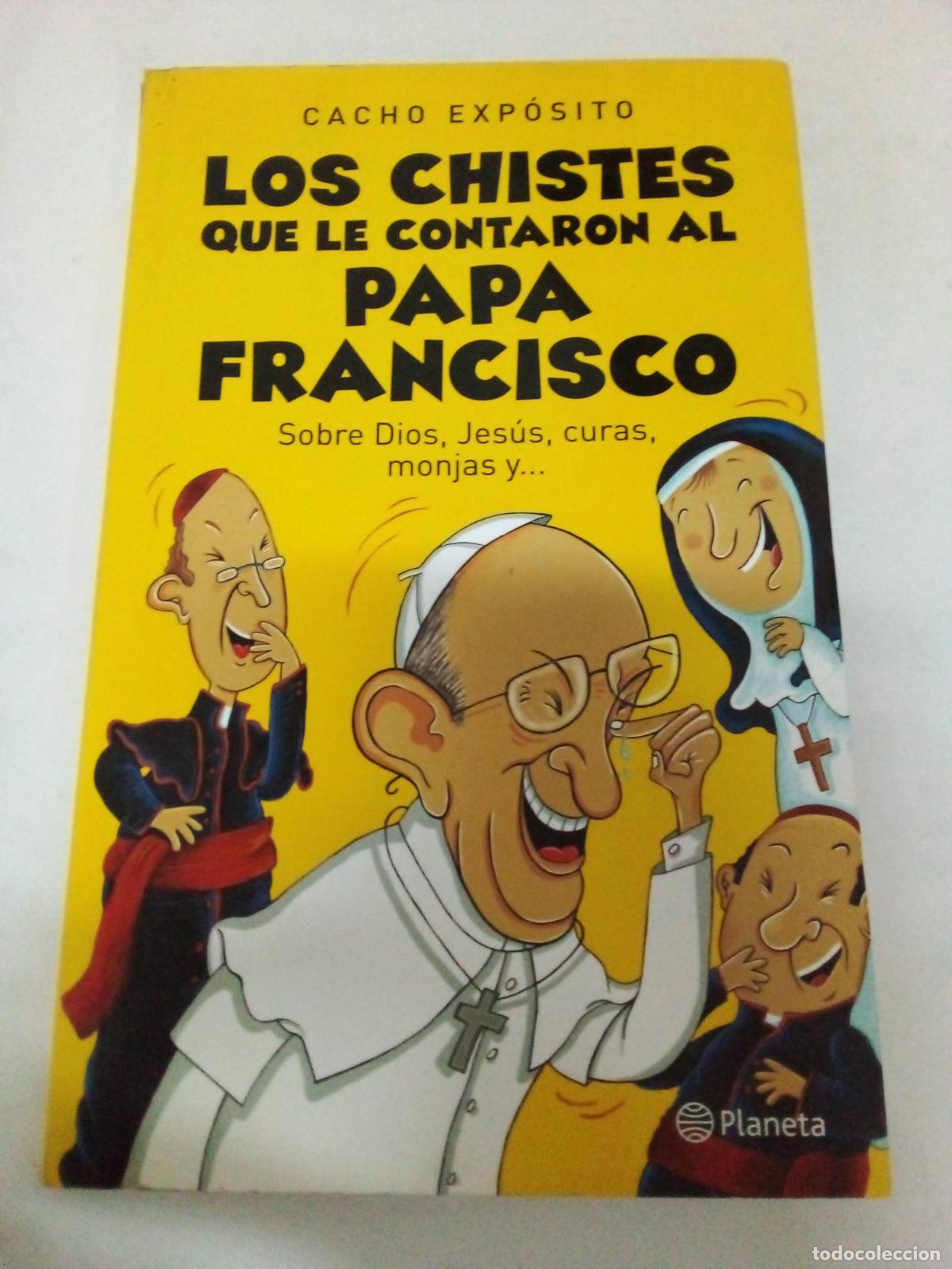 Libros: Los chistes que le contaron al Papa Francisco - Cacho Exposito - Foto 1